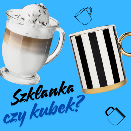 Szklanka kontra Kubek: Który Wybrać?